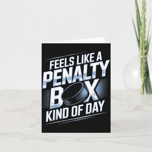 Feels Like A Penalty Box Kind Of Day Funny Hockey  Karte (Vorderseite)