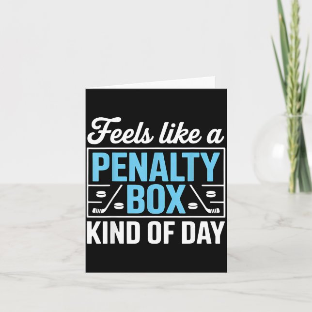 Feels Like A Penalty Box Kind Of Day Funny Hockey  Karte (Vorderseite)
