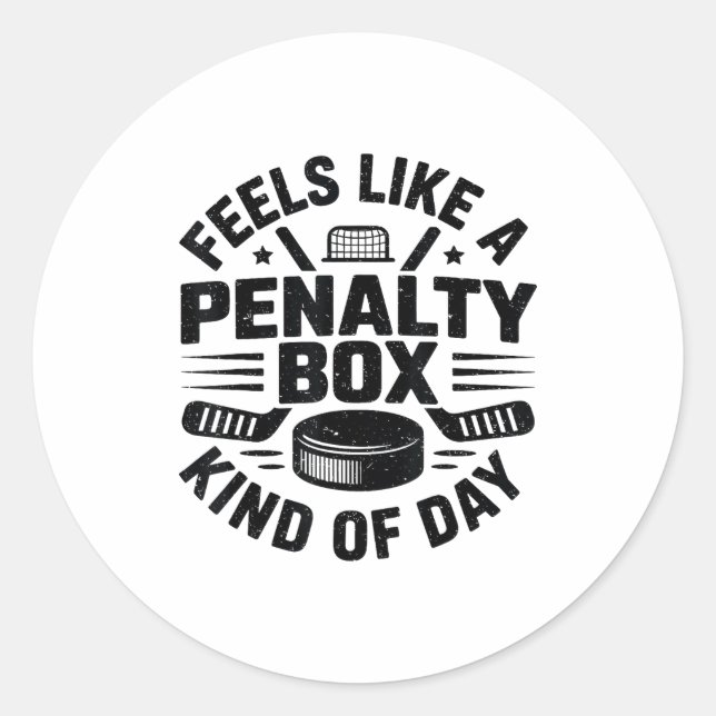 Feels Like A Penalty Box Kind Of Day Funny Hockey  Runder Aufkleber (Vorderseite)