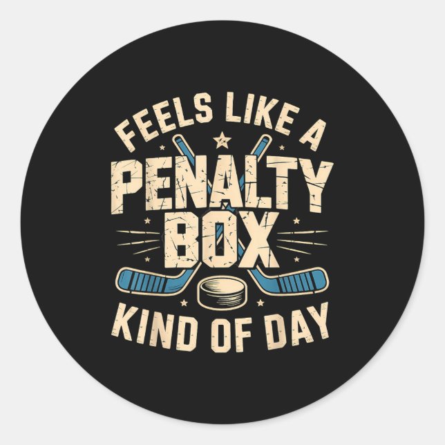 Feels Like A Penalty Box Kind Of Day  Runder Aufkleber (Vorderseite)