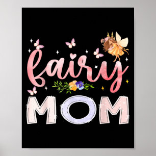 Feen-Mutter Magisches Florales Geburtstagsmädchen  Poster