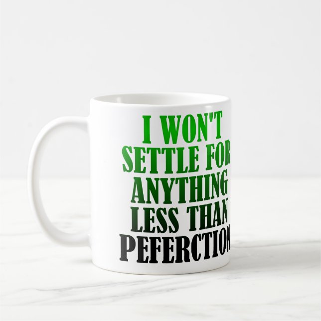 Fehlbuchstabierte Perfektion Funny Mug oder Reiseu Kaffeetasse (Links)