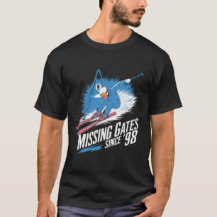 Fehlende Tore seit 98 im alpinen Skisport  T-Shirt