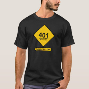Fehler 401: Demokratie nicht zugelassen T-Shirt