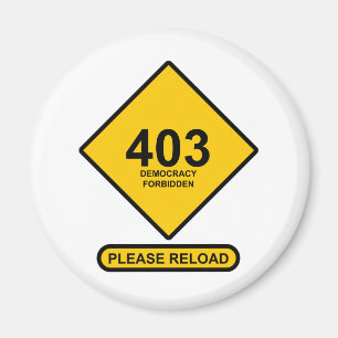 Fehler 403: Demokratie verboten Magnet