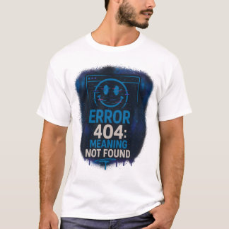 Fehler 404: Bedeutung nicht gefunden T-Shirt