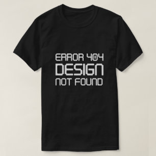 Fehler 404 Design nicht gefunden T-Shirt