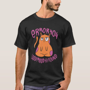 Fehler 404 Guten Morgen wurde nicht gefunden T-Shirt