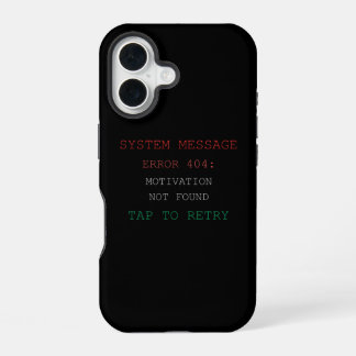 Fehler 404: Motivation nicht gefunden - Lustiges T iPhone 16 Hülle