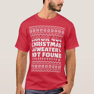 Fehler 404 Normaler Weihnachtssüßer wurde nicht ge T-Shirt