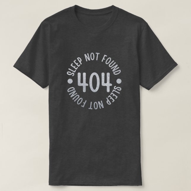 Fehler 404 Sleep Not Found Glitzer T - Shirt (Design vorne)