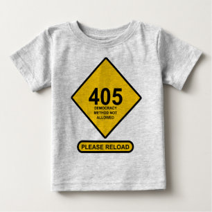 Fehler 405: Demokratische Methode nicht zulässig Baby T-shirt