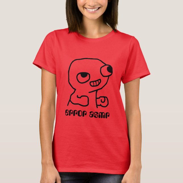 Fehler asmr Shirt der Wahnsinn (Vorderseite)