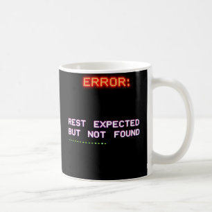 "FEHLER: ERHOLUNG ERWARTET, ABER NICHT GEFUNDEN" T KAFFEETASSE