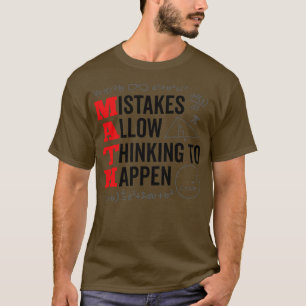 Fehler erlauben es, bis zum heutigen Tag zu denken T-Shirt