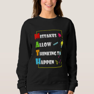 Fehler ermöglichen Denken Math Day Back To Sweatshirt
