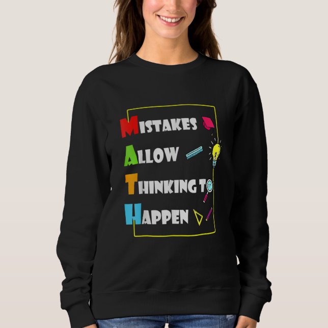 Fehler ermöglichen Denken Math Day Back To Sweatshirt (Vorderseite)