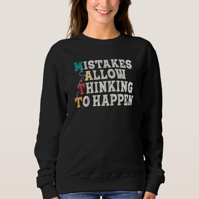 Fehler ermöglichen Denken Schule Mathematik Lehra Sweatshirt (Vorderseite)