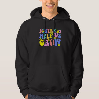 Fehler helfen uns, wieder zu Schullehrer zu werden Hoodie