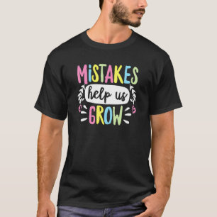 Fehler helfen uns, wieder zum Schullehrer zurückzu T-Shirt