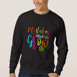 Fehler helfen uns zu wachsen Wachstumsmentalität L Sweatshirt