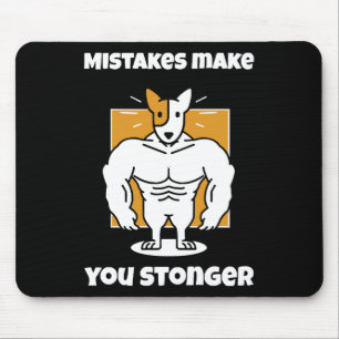 Fehler machen Sie stärker Mousepad