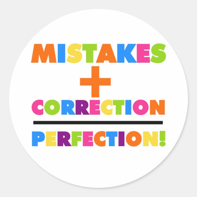 Fehler Plus Korrektur ist perfekt Runder Aufkleber (Vorderseite)