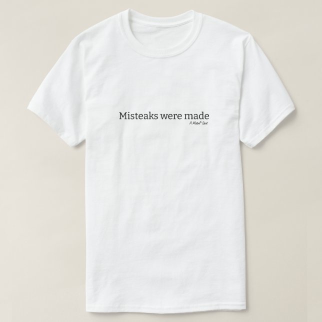Fehler wurden gemacht - ein MisterP-Shirt T-Shirt (Design vorne)