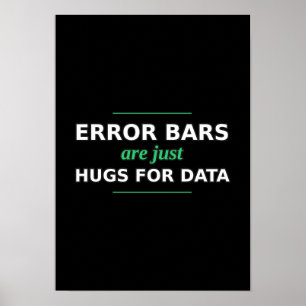 Fehlerbalken sind nur Umarmungen für Data Poster