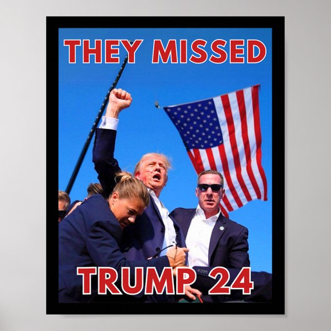 Fehlte Trump 2024 - Patriotische politische Maga Poster (Vorne)