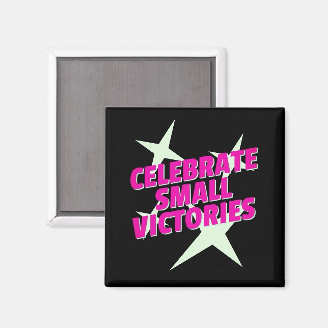 Feiere Kleine Siege Magnet (Vorderseite/Rückseite)