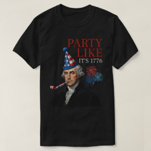 Feiere wie 1776 – George Washington T-Shirt