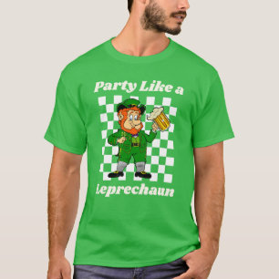 Feiere wie ein Kobold T-Shirt