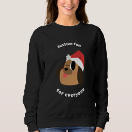 Feierlich für jeden Weihnachten Sweatshirt