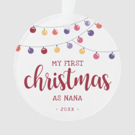 Feierlich Mein erstes Weihnachten als Nana Red Ornament