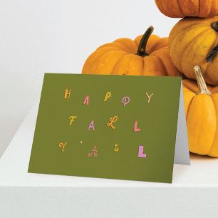 Feierliche Art Olive Happy Fall Y'all geklappt Karte