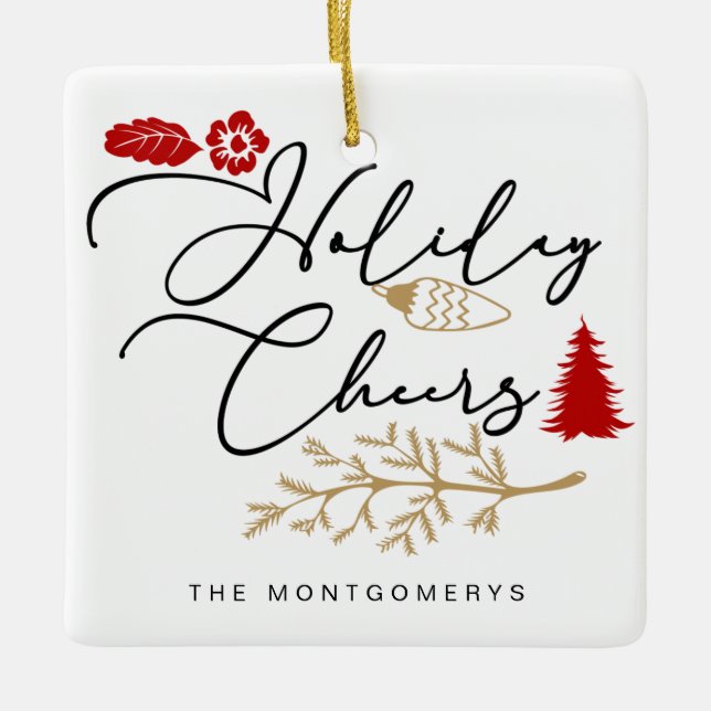 Feierliche Feiertage Cheers Red Holly Weihnachten Keramikornament (Vorderseite)