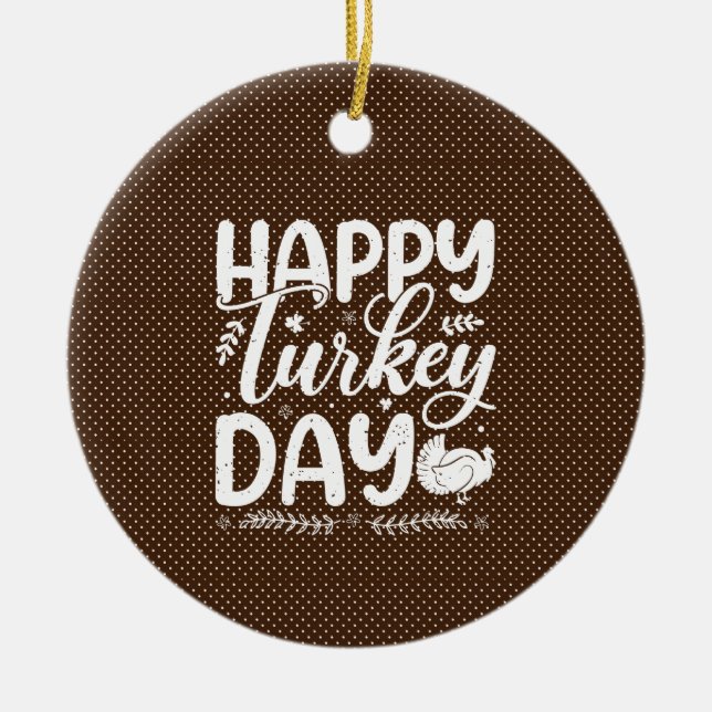 Feierlicher "Happy Turkey Day" - Herbsttypografie Keramik Ornament (Vorne)