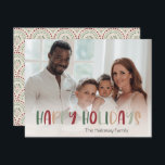 Feierliches bunter Happy Holidays Foto Feiertagskarte<br><div class="desc">Diese festliche bunt fröhliche Urlaubskarte mit vollem Foto ist perfekt für Ihren fröhlichen, kreativen, hellen Gruß. Es ist ein einzigartiger, spielerischer, moderner Schriftart in Rot, Boho Bräune und heller und dunkelgrüner Farbe, die für ein fröhliches, saisonales Ambiente sorgen. Wenn Sie Ihren Lieben den dunklen Winter mit niedlichem Feiertagsjubeln näher bringen...</div>