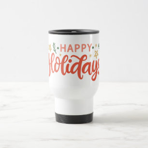 Feierliches Happy Holidays Design Reisebecher
