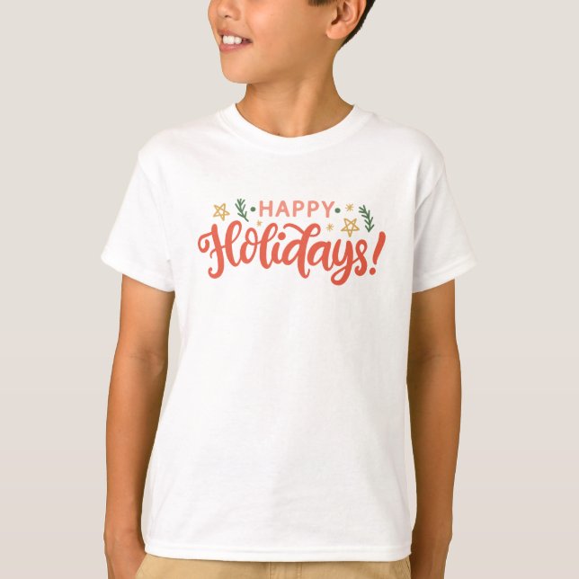 Feierliches Happy Holidays Design T-Shirt (Vorderseite)