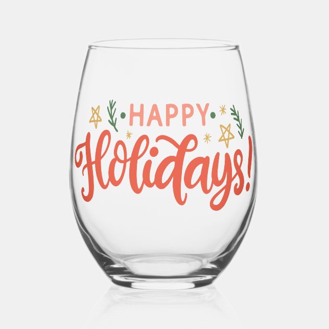 Feierliches Happy Holidays Design Weinglas Ohne Stiel (Vorderseite)