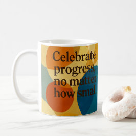 Feiermotivationszitat KI-Kunst Kaffeetasse