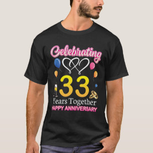 Feiern 33 Jahre gemeinsam Happy Wedding Annive T-Shirt