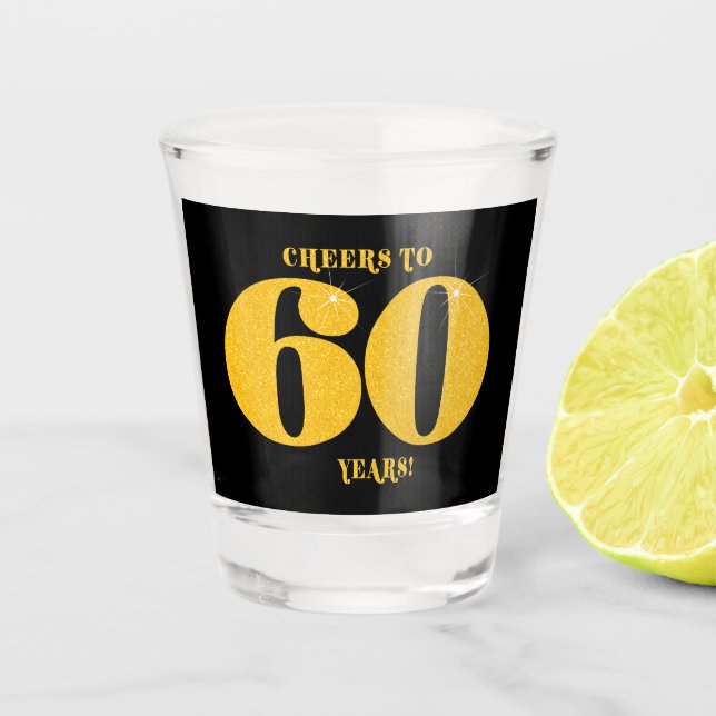 Feiern bis 60 Jahre Sechzigster Geburtstag Schnapsglas (Vorderseite)