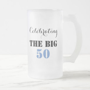 Feiern der BIG 50 - Mattierte Tasse aus Glas