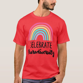 Feiern der Neurovielfalt7 T-Shirt