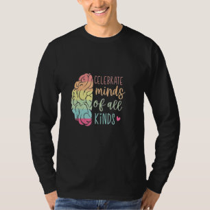 Feiern der Neurovielfalt Minds aller Art von Autis T-Shirt