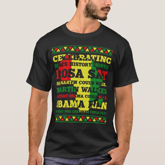 Feiern der schwarzen Geschichte Monat Rosa saß so  T-Shirt (Vorderseite)