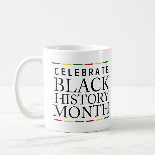 Feiern der Schwarzen Geschichte Monat Tasse (Links)